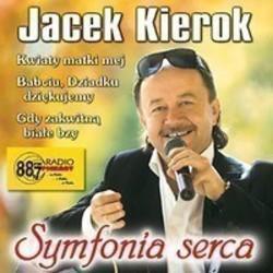 Klip sange Jacek Kierok online gratis.
