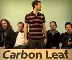 Klip sange Carbon Leaf online gratis.