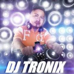 Klip sange Tronix DJ online gratis.