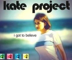 Klip sange Kate Project online gratis.