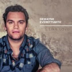 Klip sange Dewayne Everettsmith online gratis.